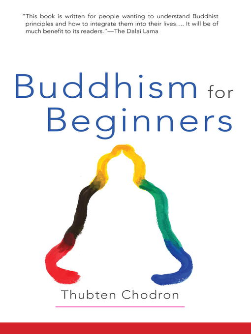 Title details for Buddhism for Beginners by Thubten Chodron - Available